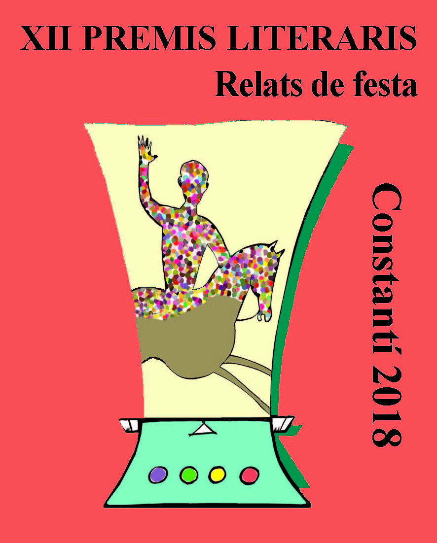 Resultat d'imatges de Relats de festa XII premis literaris ConstantÃ­ 2018